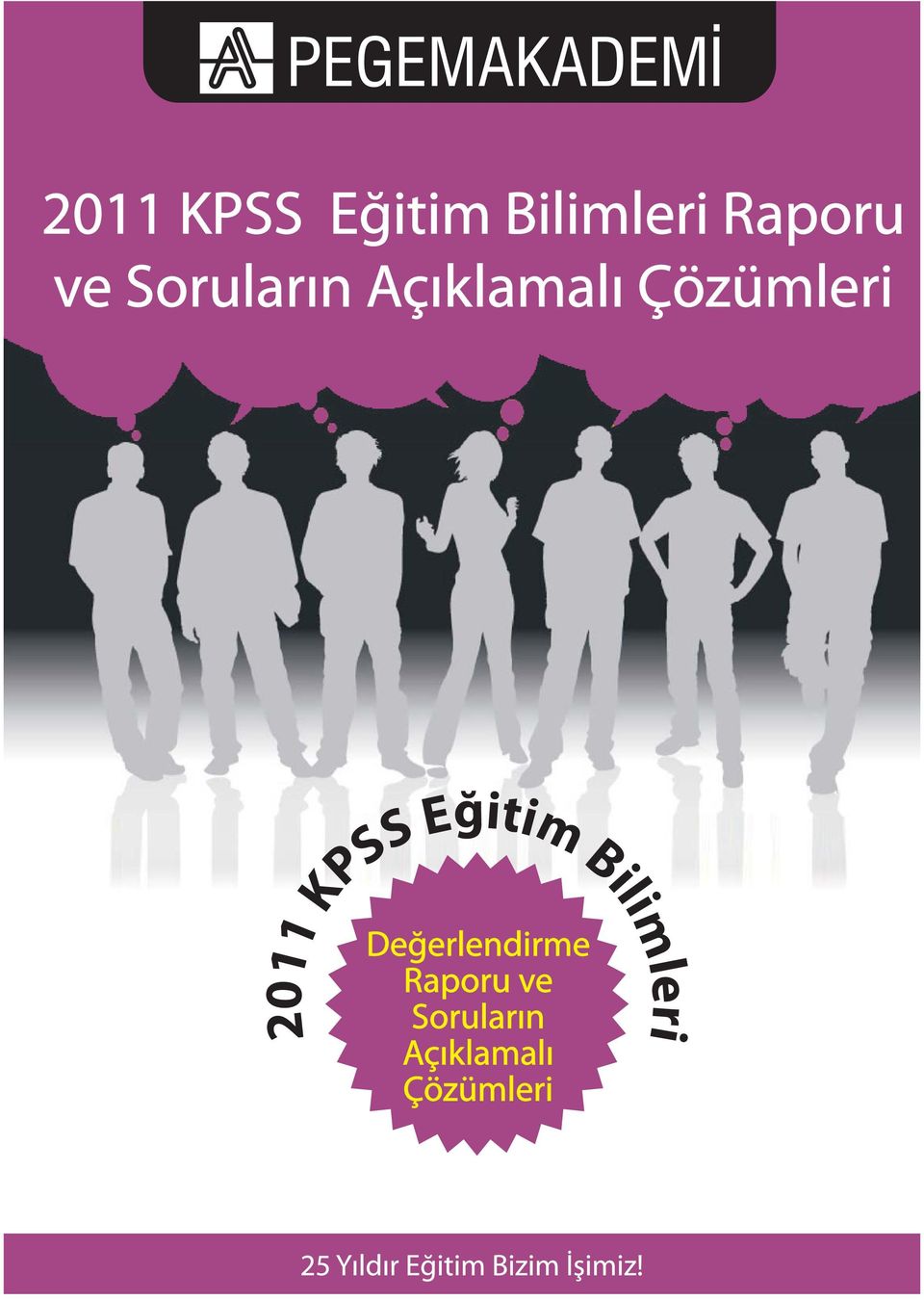 Değerlendirme Raporu ve  2011 KPSS