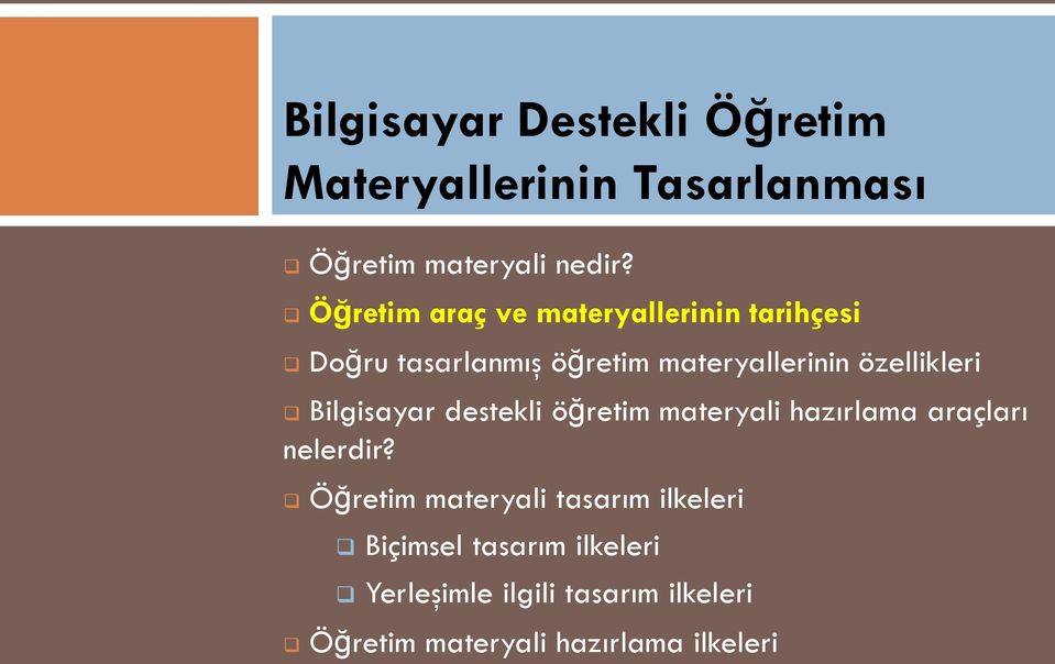 özellikleri Bilgisayar destekli öğretim materyali hazırlama araçları nelerdir?