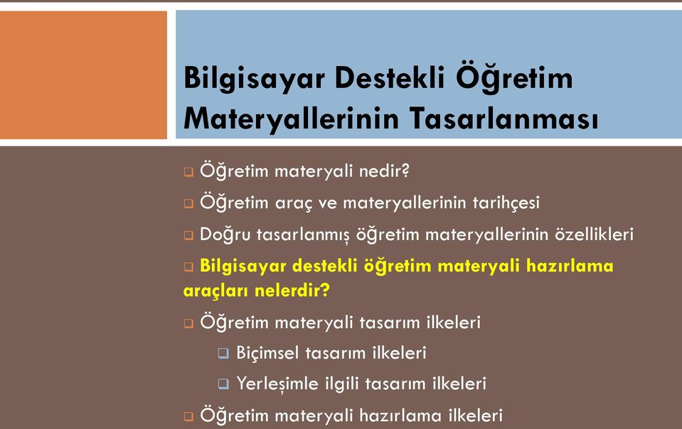 özellikleri Bilgisayar destekli öğretim materyali hazırlama araçları nelerdir?