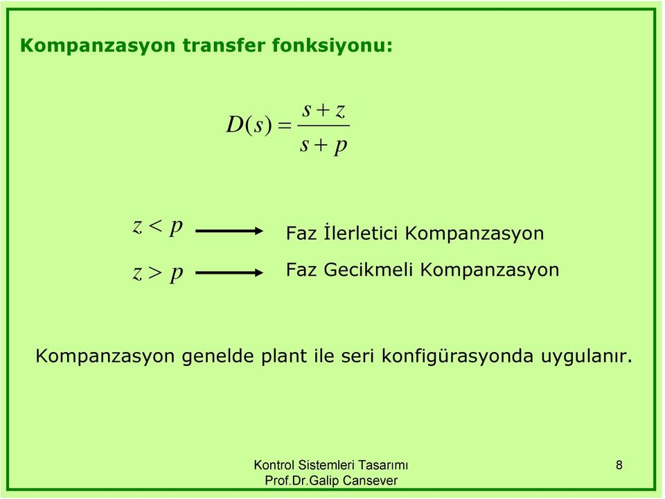 Gecikmeli Kompanzayon Kompanzayon genelde