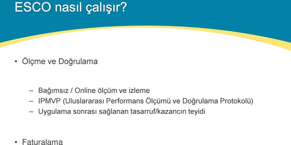 Ölçümü ve Doğrulama Protokolü) Uygulama