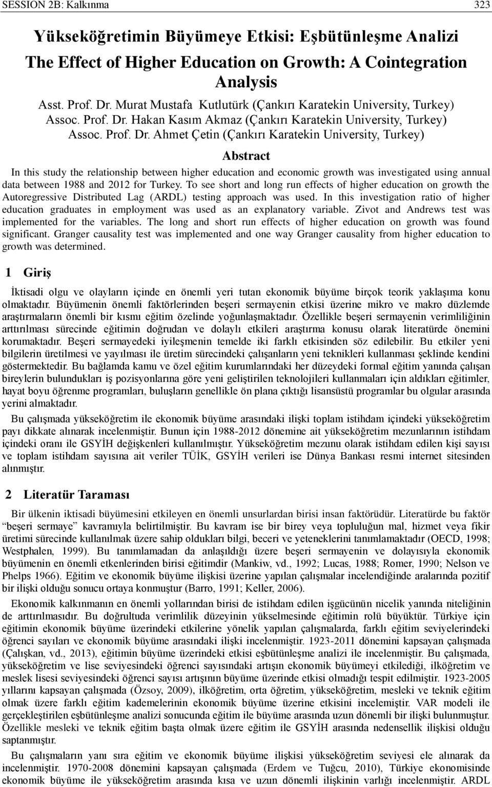 Hakan Kası Akaz (Çankırı Karaekin Universiy, Turkey) Assoc. Prof. Dr.