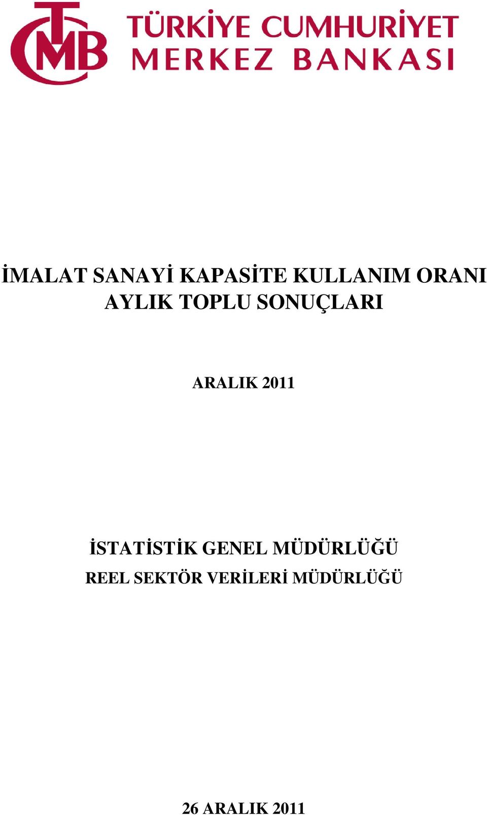 2011 İSTATİSTİK GENEL MÜDÜRLÜĞÜ