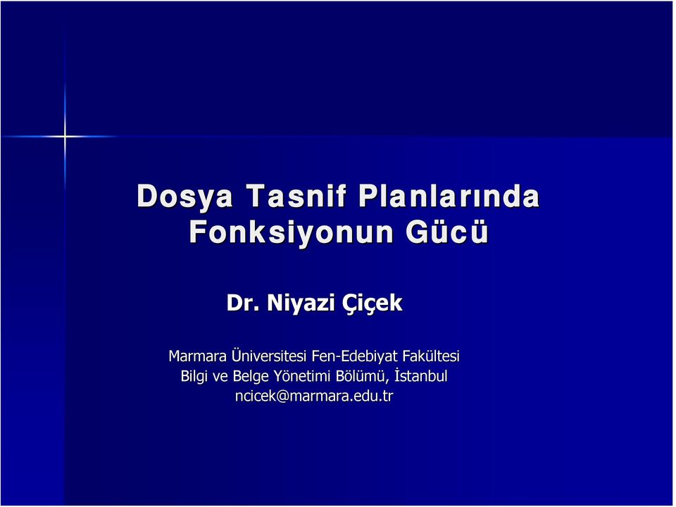 Niyazi Çiçek Marmara Üniversitesi