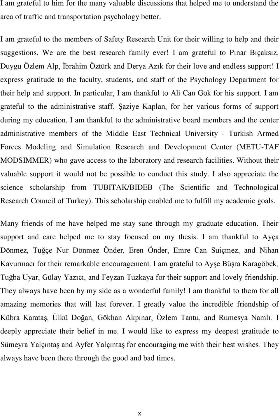 I am grateful to Pınar Bıçaksız, Duygu Özlem Alp, İbrahim Öztürk and Derya Azık for their love and endless support!