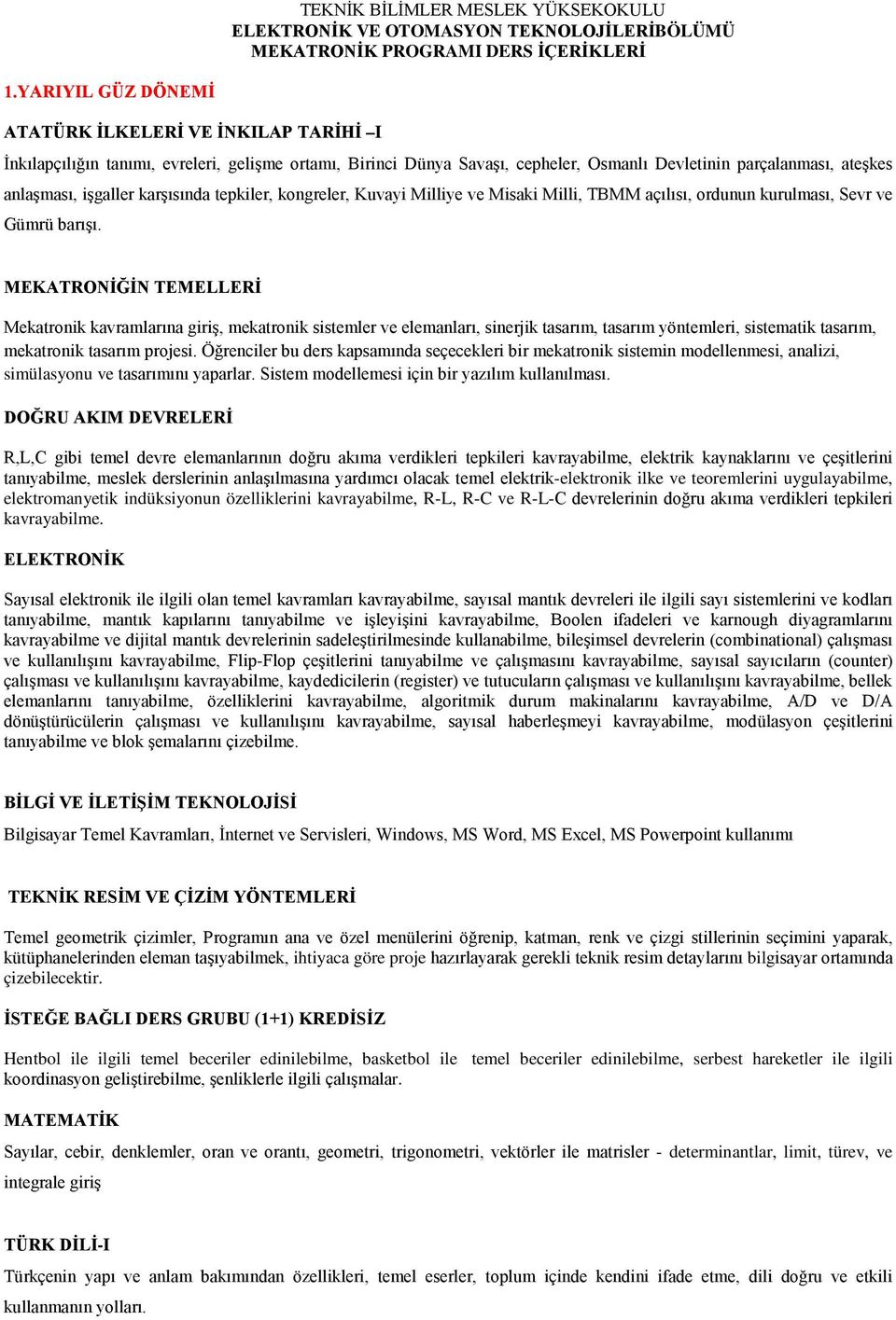 karşısında tepkiler, kongreler, Kuvayi Milliye ve Misaki Milli, TBMM açılısı, ordunun kurulması, Sevr ve Gümrü barışı.