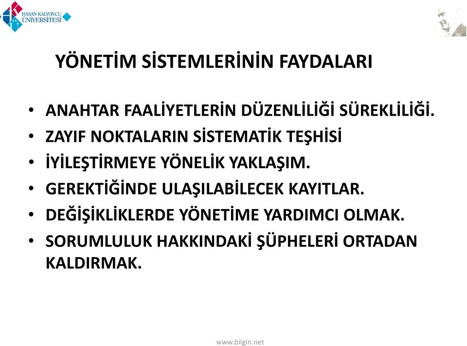 ZAYIF NOKTALARIN SİSTEMATİK TEŞHİSİ İYİLEŞTİRMEYE YÖNELİK YAKLAŞIM.