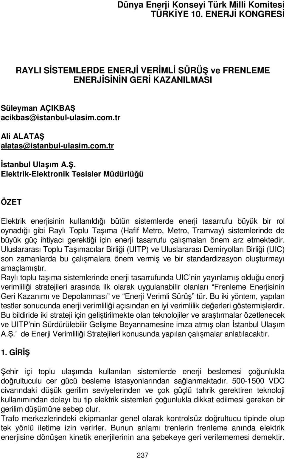 alatas@istanbul-ulasim.com.tr İstanbul Ulaşım A.Ş.