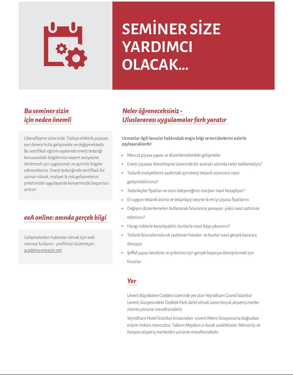 Enerji tedariğinde sertifikalı bir uzman olarak, maliyet & risk gelişmelerini şirketinizde uygulayarak kariyerinizde başarınızı artırın!