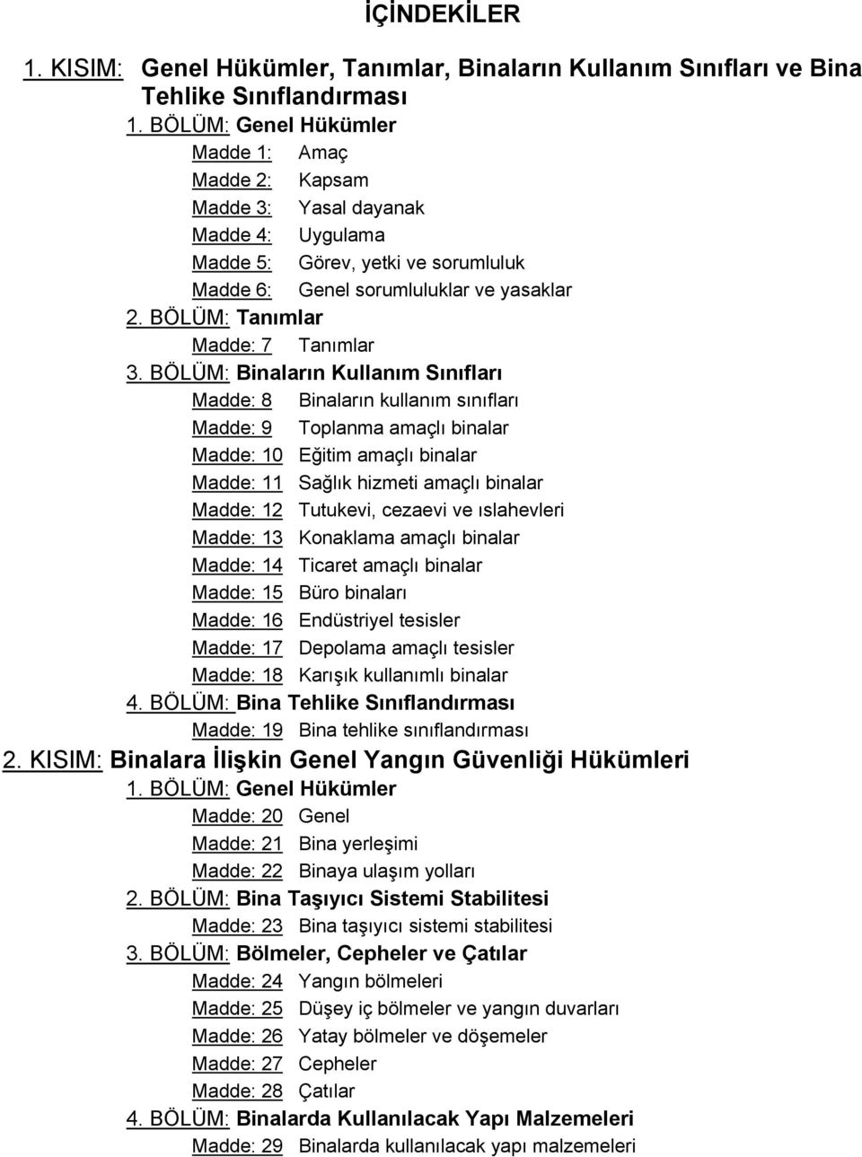 BÖLÜM: Tanımlar Madde: 7 Tanımlar 3.