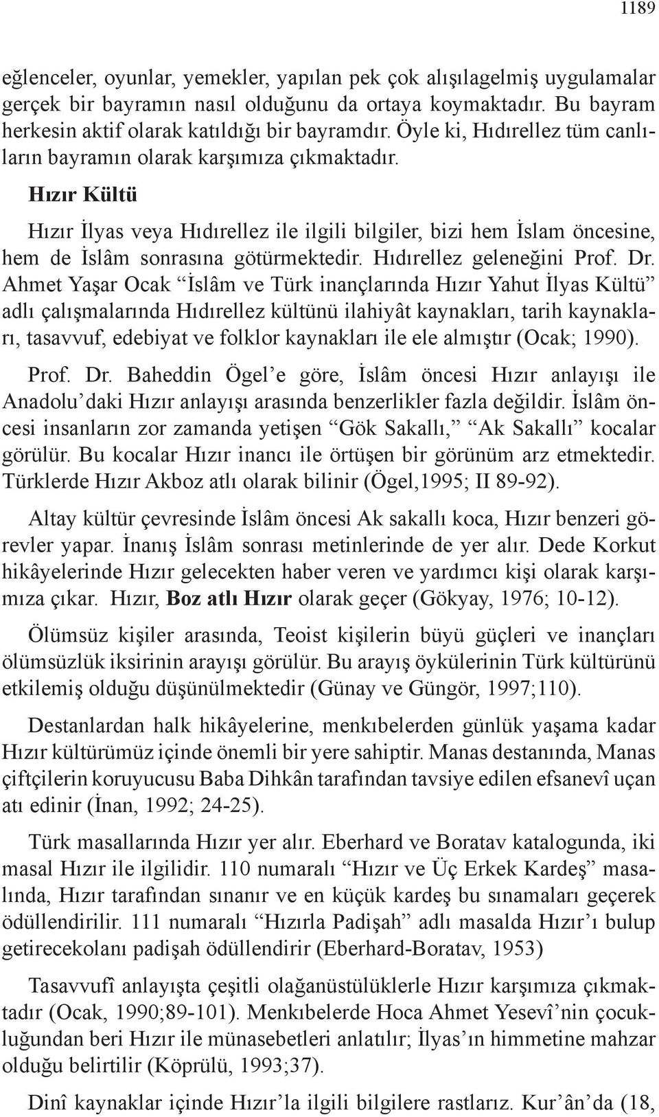 Hıdırellez geleneğini Prof. Dr.