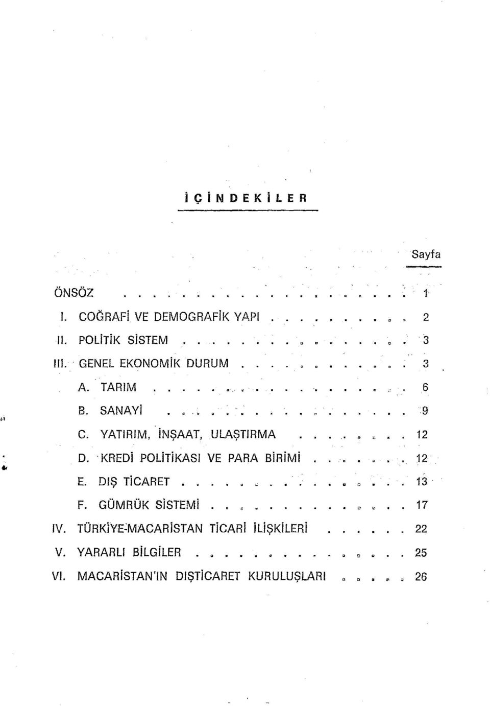 'KREDi POliTiKASı VE PARA BiRiMi E. DIŞ TiCARET. F. GÜMRÜK SiSTEMi LV.