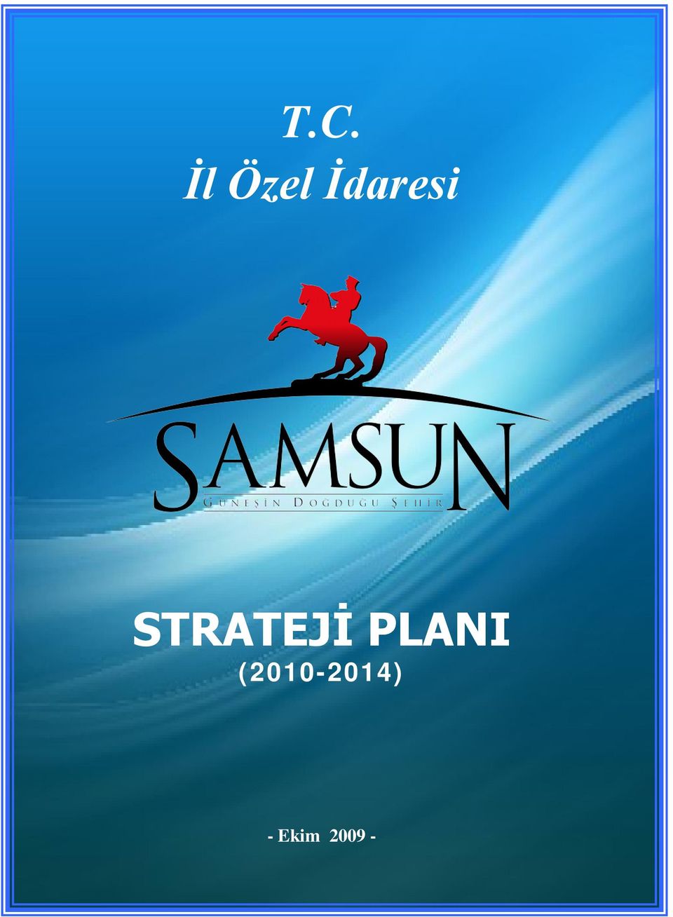 STRATEJİ PLANI