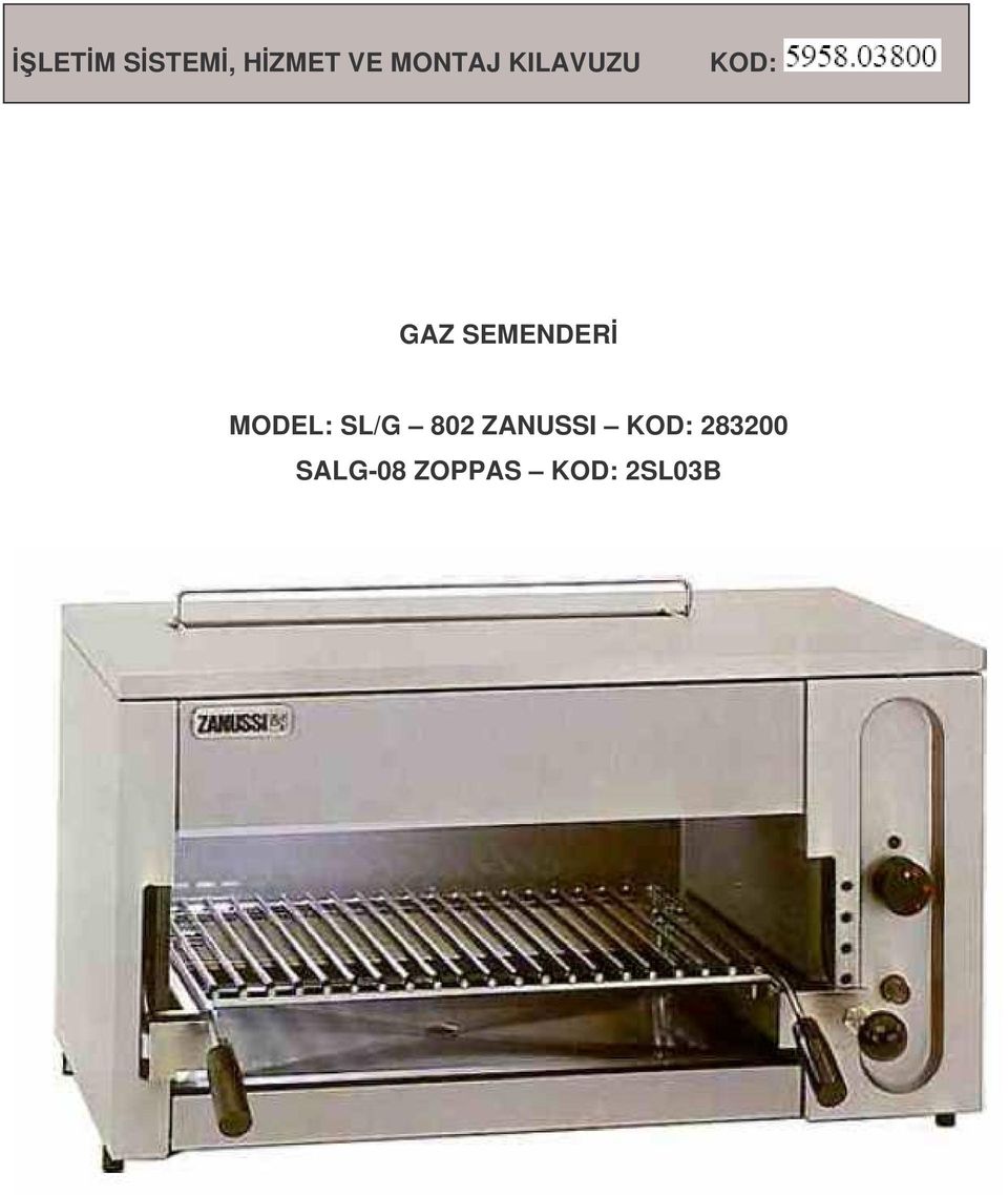 MODEL: SL/G 802 ZANUSSI KOD: