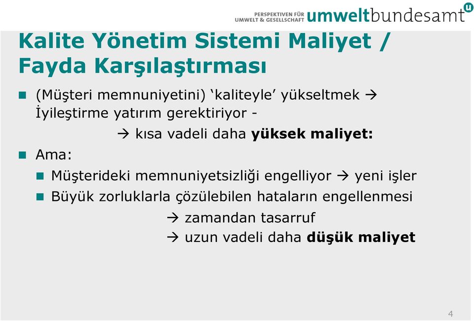 yüksek maliyet: Müşterideki memnuniyetsizliği engelliyor yeni işler Büyük