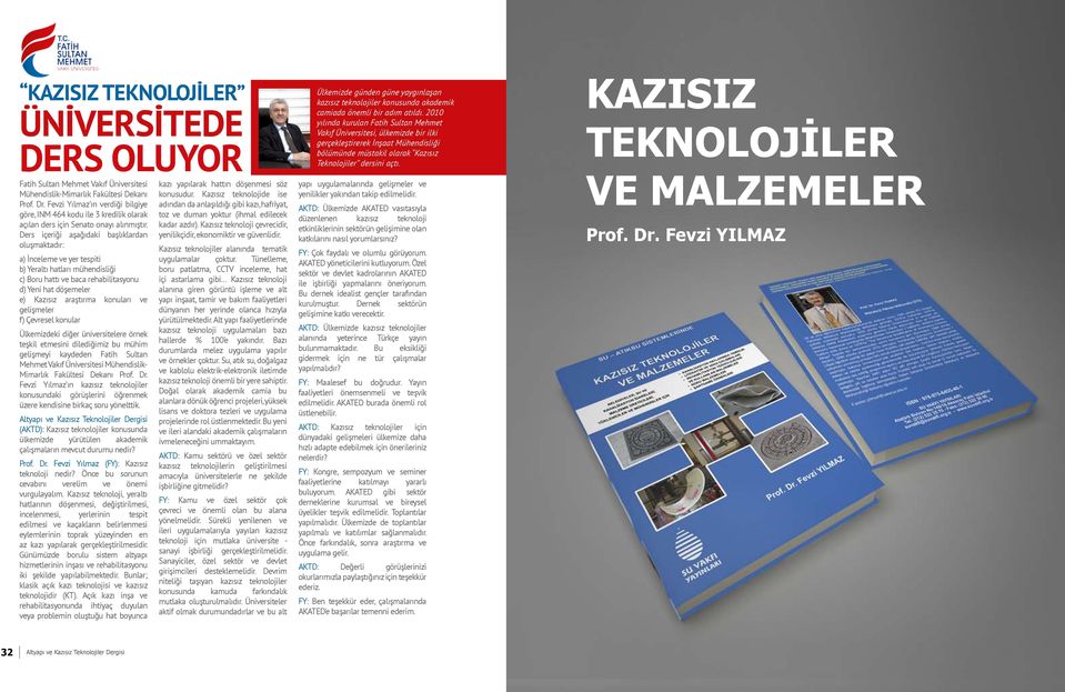 KAZISIZ TEKNOLOJİLER Fatih Sultan Mehmet Vakıf Üniversitesi Mühendislik-Mimarlık Fakültesi Dekanı Prof. Dr.