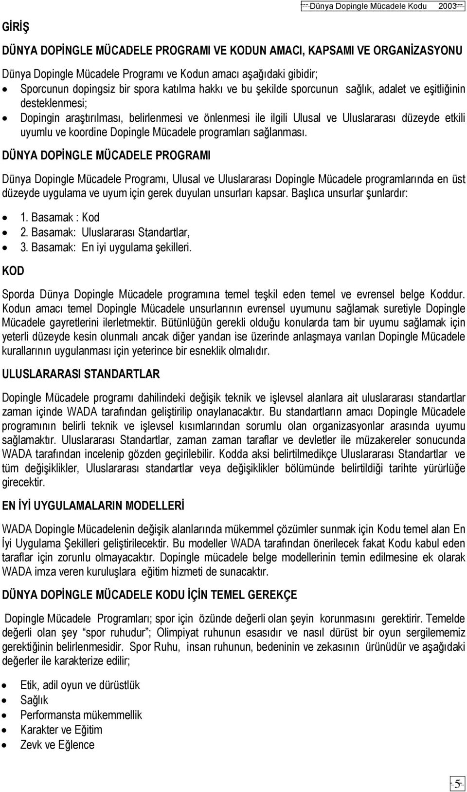 programları sağlanması.