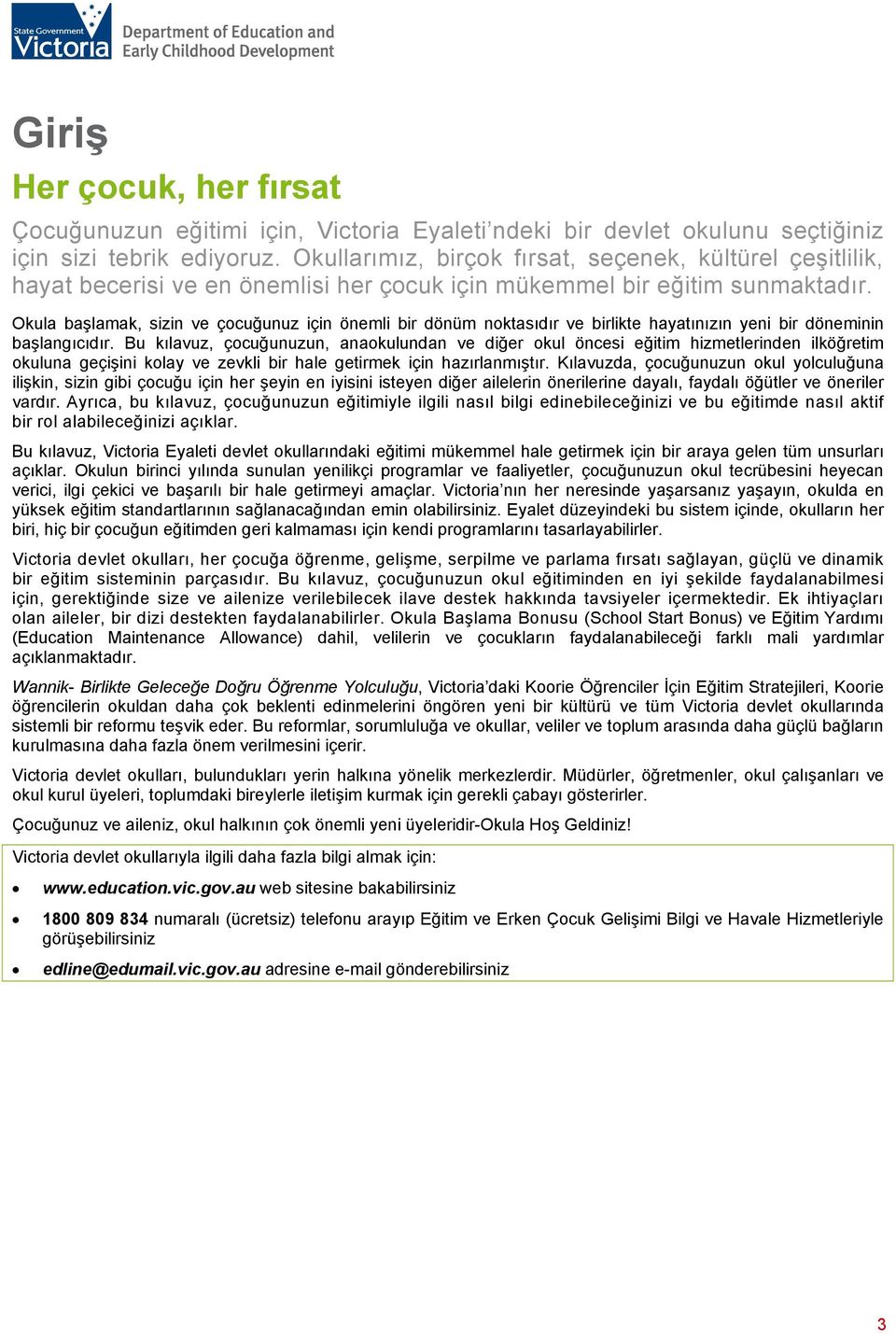 Okula başlamak, sizin ve çocuğunuz için önemli bir dönüm noktasıdır ve birlikte hayatınızın yeni bir döneminin başlangıcıdır.