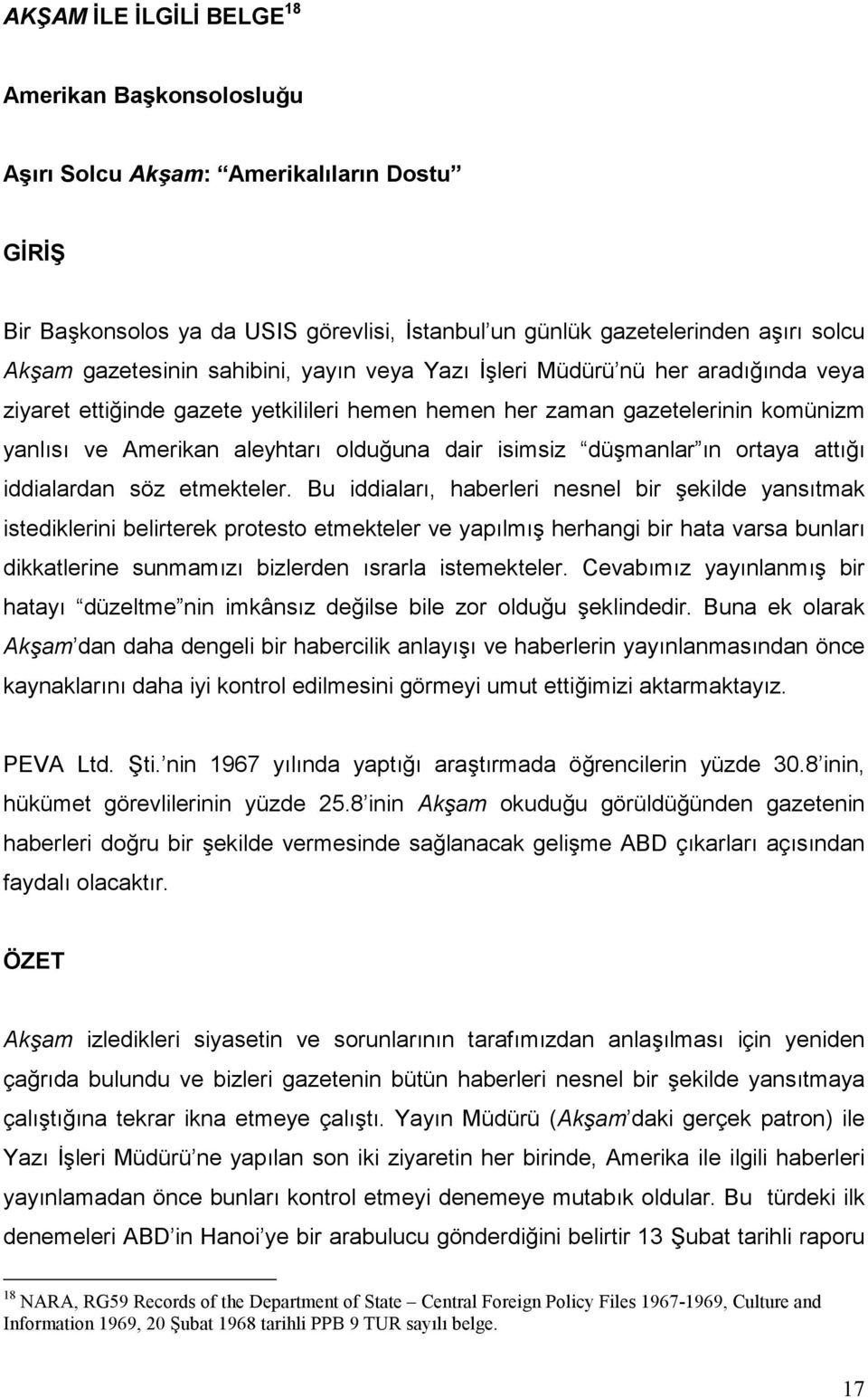 düşmanlar ın ortaya attığı iddialardan söz etmekteler.