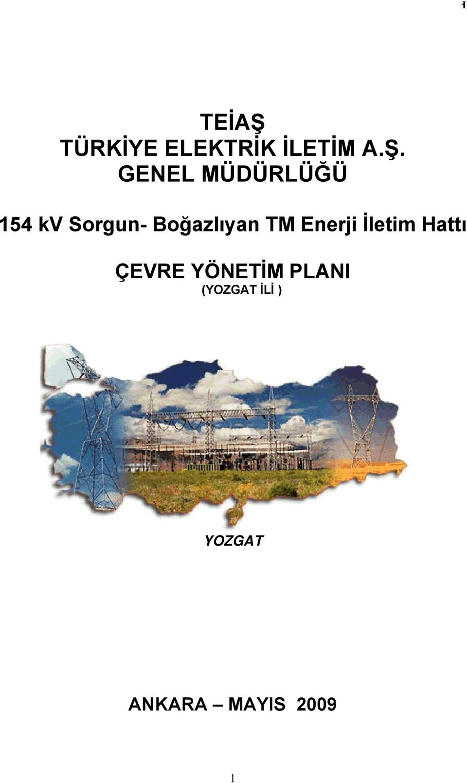 GENEL MÜDÜRLÜĞÜ 154 kv Sorgun- Boğazlıyan TM