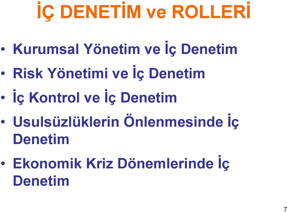 ve İç Denetim Usulsüzlüklerin Önlenmesinde İç