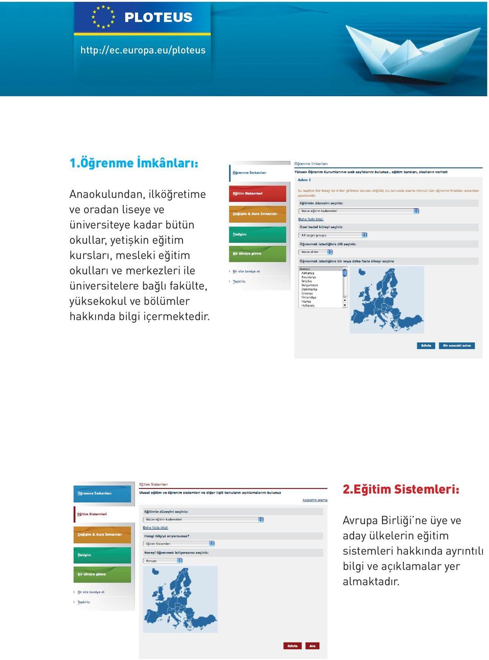 yetişkin eğitim kursları, mesleki eğitim okulları ve merkezleri ile üniversitelere bağlı fakülte,