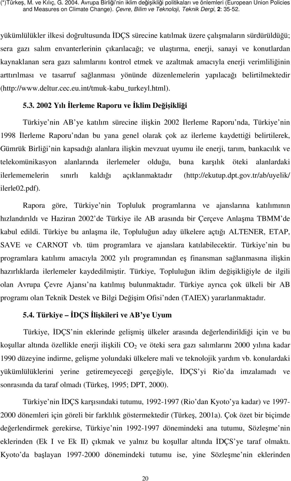 int/tmuk-kabu_turkeyl.html). 5.3.