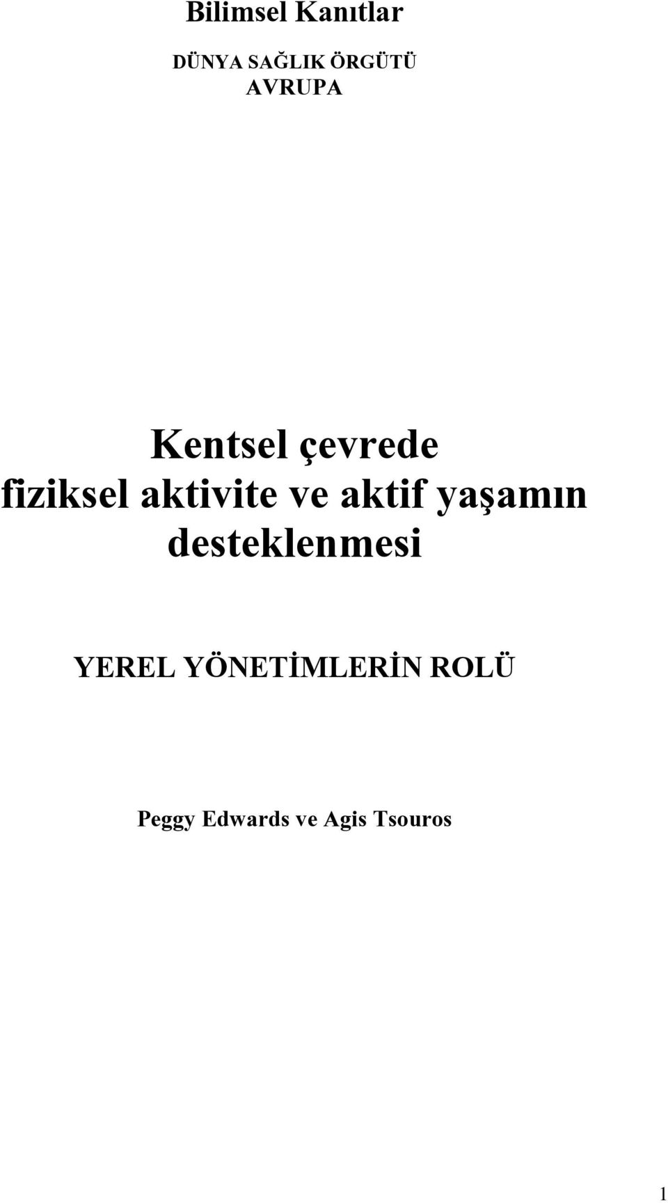 ve aktif yaşamın desteklenmesi YEREL