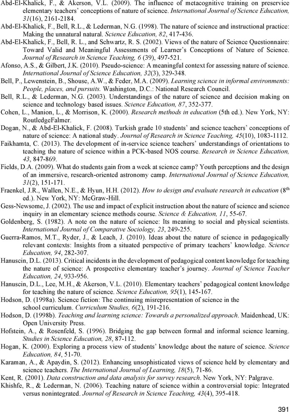 Science Education, 82, 417-436. Abd-El-Khalick, F., Bell, R. L., and Schwartz, R. S. (2002).