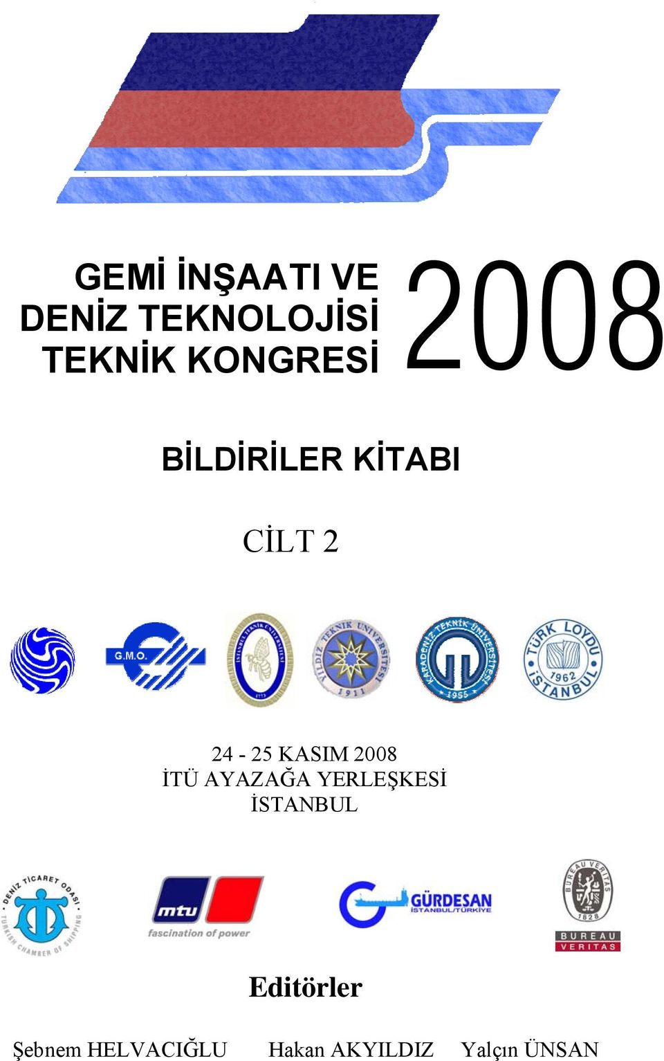 KASIM 2008 İTÜ AYAZAĞA YERLEŞKESİ İSTANBUL