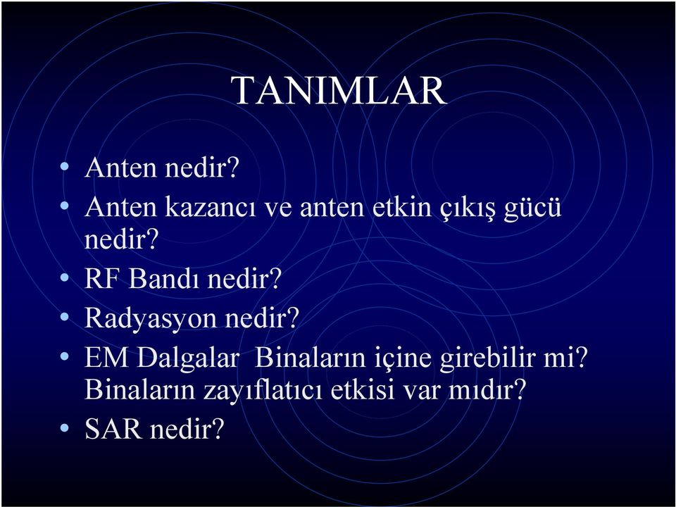 RF Bandı nedir? Radyasyon nedir?