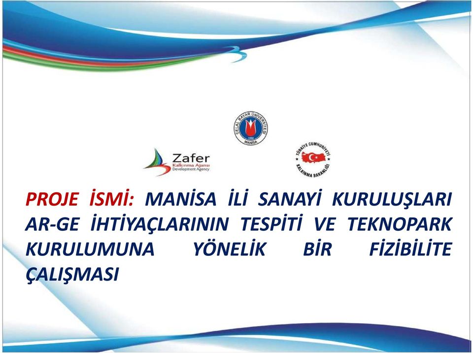 İHTİYAÇLARININ TESPİTİ VE