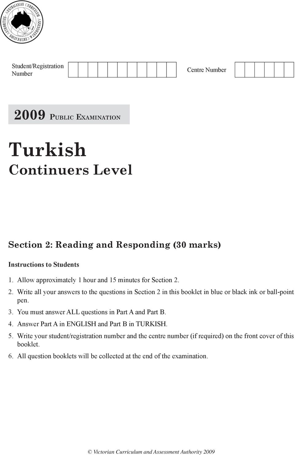 3. You must answer ALL questions in Part A and Part B. 4. Answer Part A in ENGLISH and Part B in TURKISH. 5.