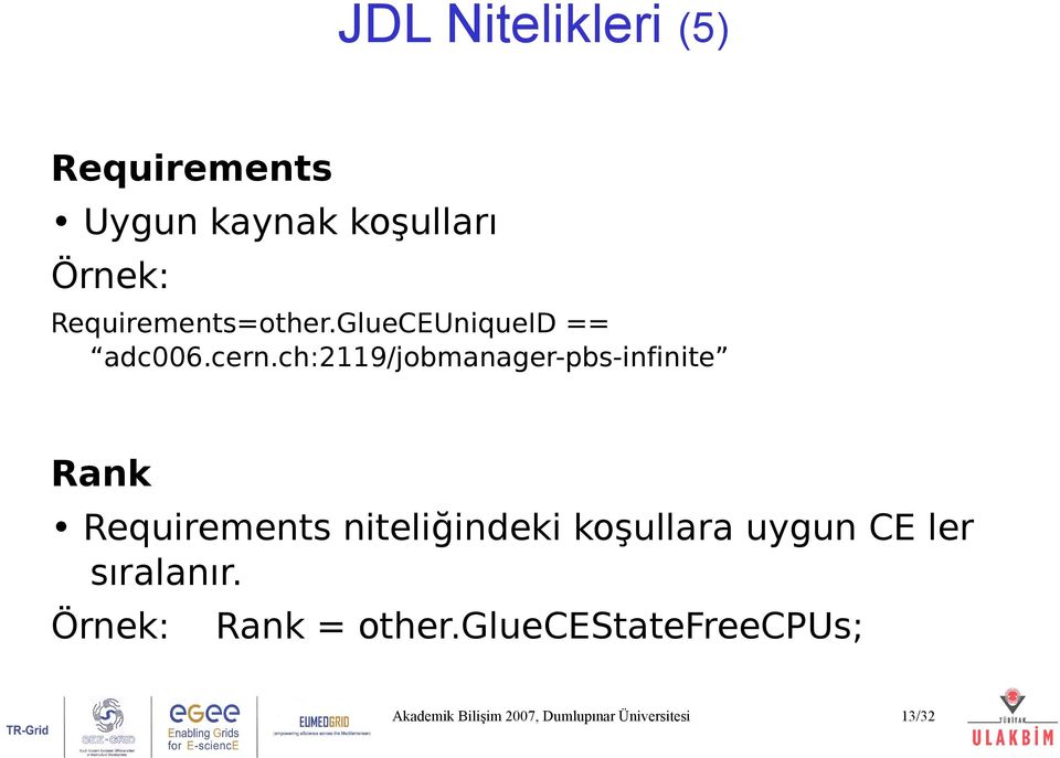 ch:2119/jobmanager-pbs-infinite Rank Requirements niteliğindeki