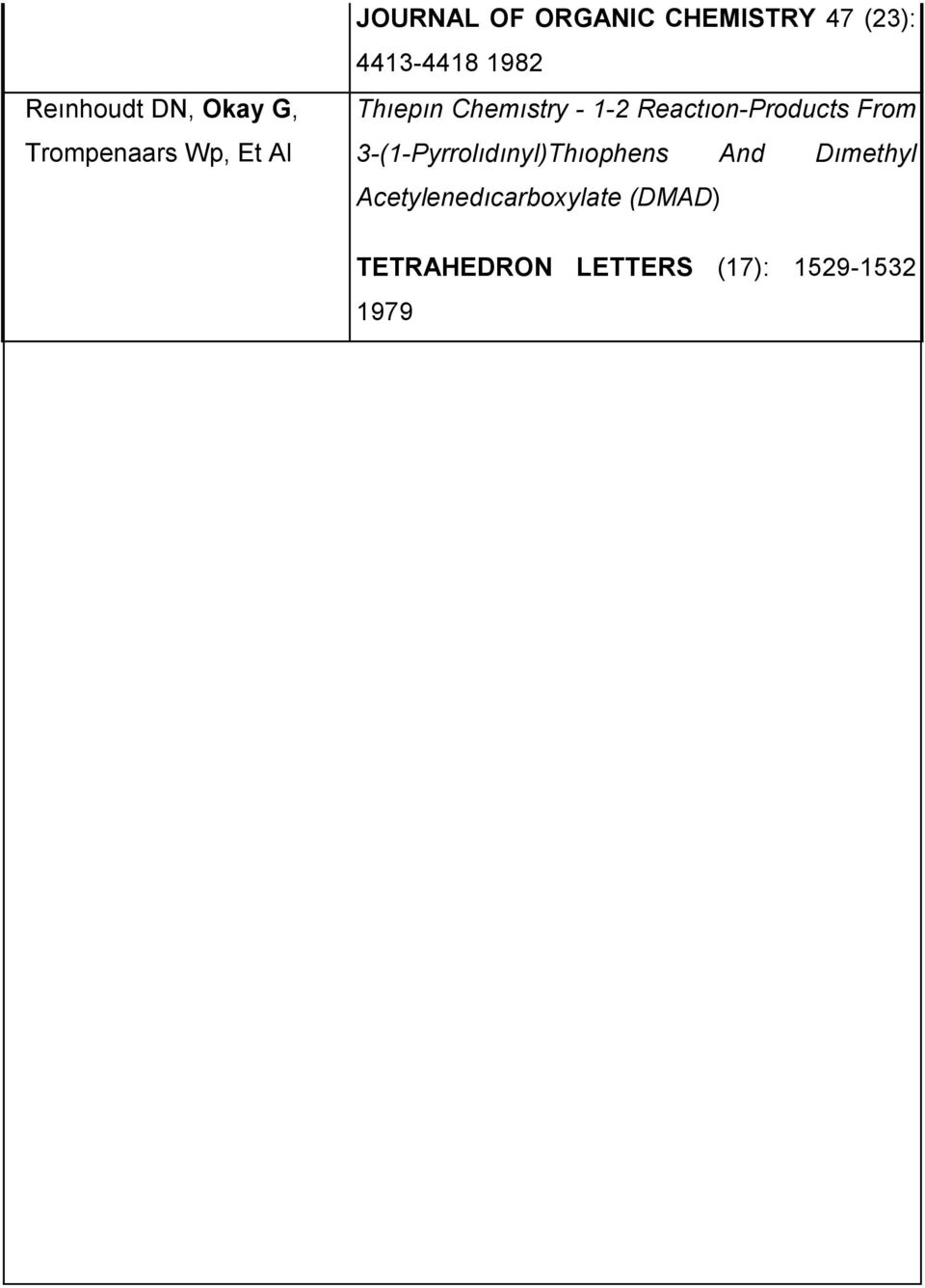 Reactıon-Products From 3-(1-Pyrrolıdınyl)Thıophens And Dımethyl