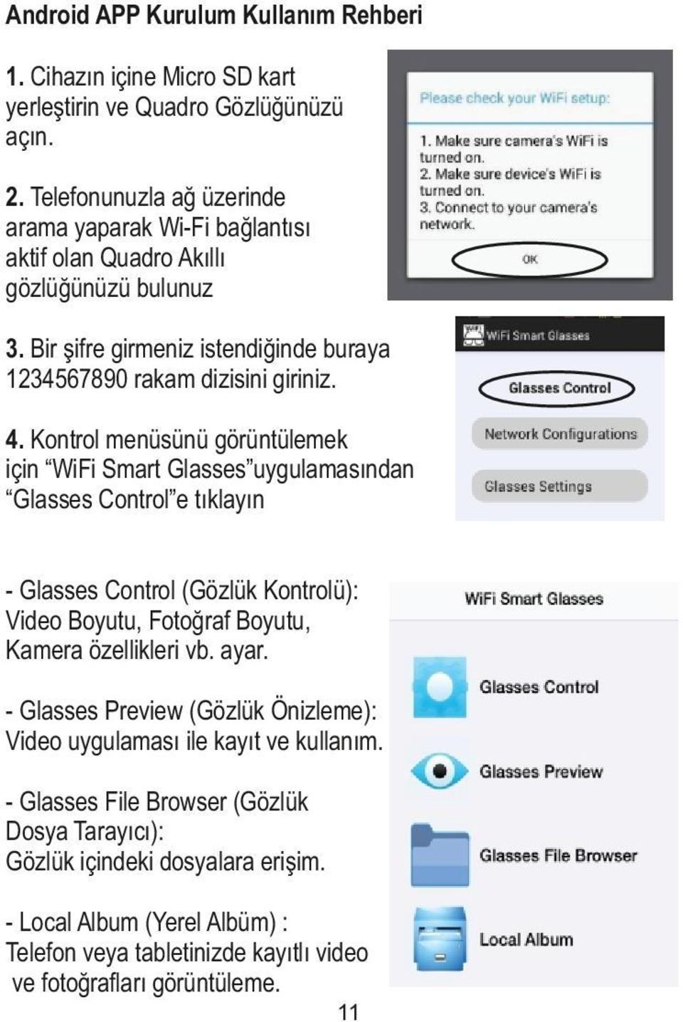 Kontrol menüsünü görüntülemek için WiFi Smart Glasses uygulamasından Glasses Control e tıklayın - Glasses Control (Gözlük Kontrolü): Video Boyutu, Fotoğraf Boyutu, Kamera özellikleri vb.