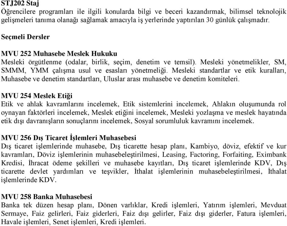 Mesleki standartlar ve etik kuralları, Muhasebe ve denetim standartları, Uluslar arası muhasebe ve denetim komiteleri.