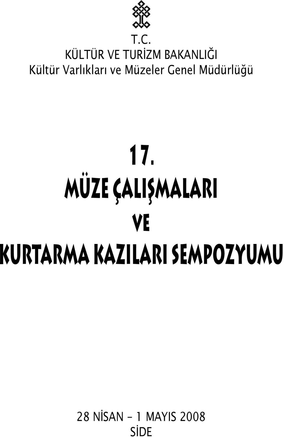 17. MÜZE ÇALIŞMALARI ve KURTARMA