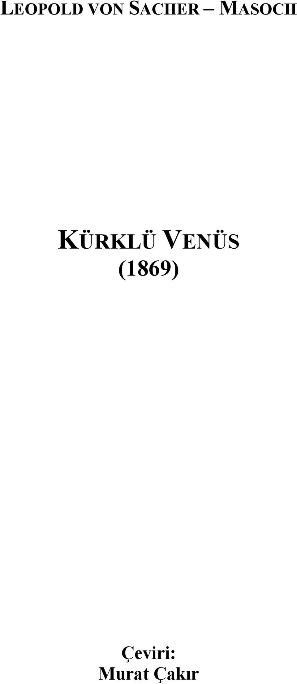 KÜRKLÜ VENÜS