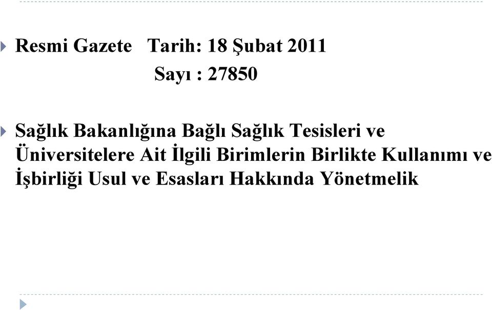 Üniversitelere Ait İlgili Birimlerin Birlikte