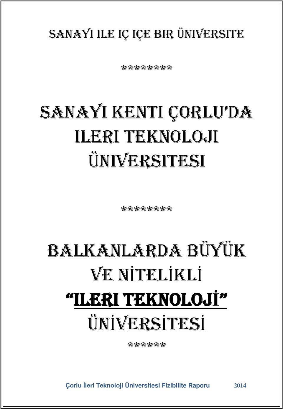 üniversitesi ******** balkanlarda BÜYÜK