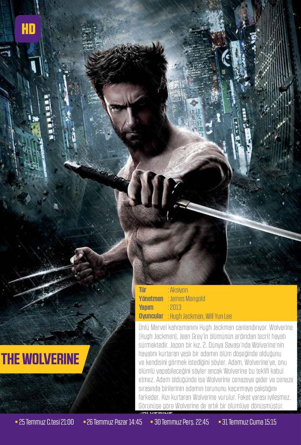 Dünya Savaşı nda Wolverine nin hayatını kurtaran yaşlı bir adamın ölüm döşeğinde olduğunu ve kendisini görmek istediğini söyler.