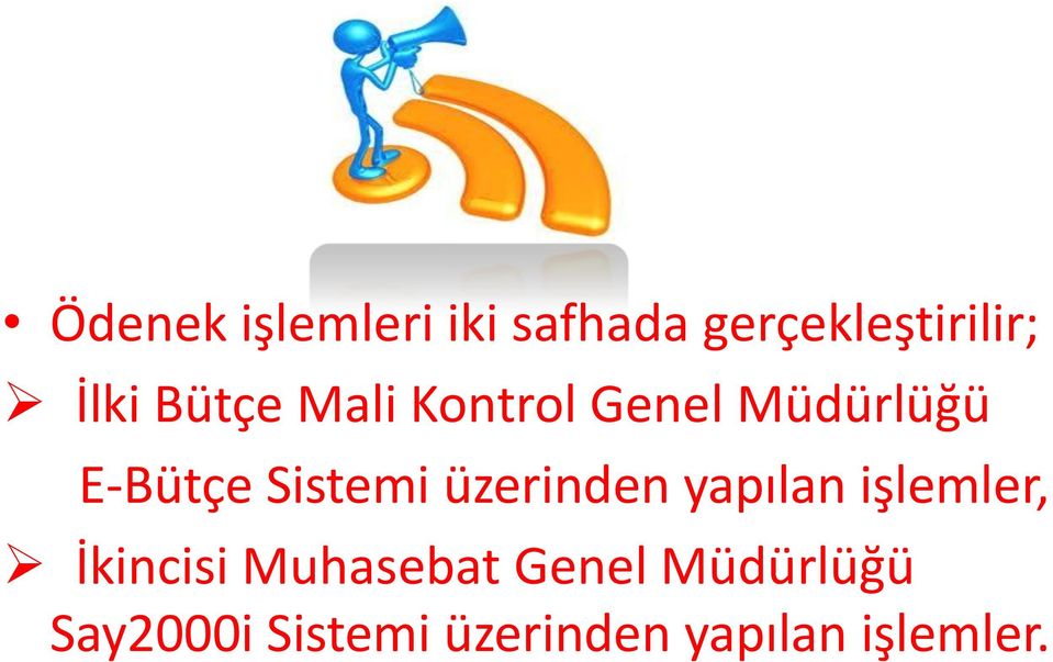 üzerinden yapılan işlemler, İkincisi Muhasebat Genel