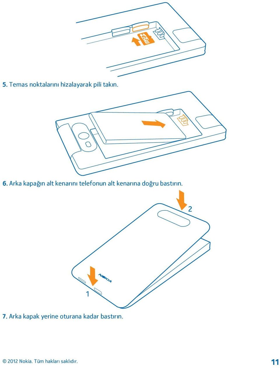 Arka kapağın alt kenarını telefonun alt