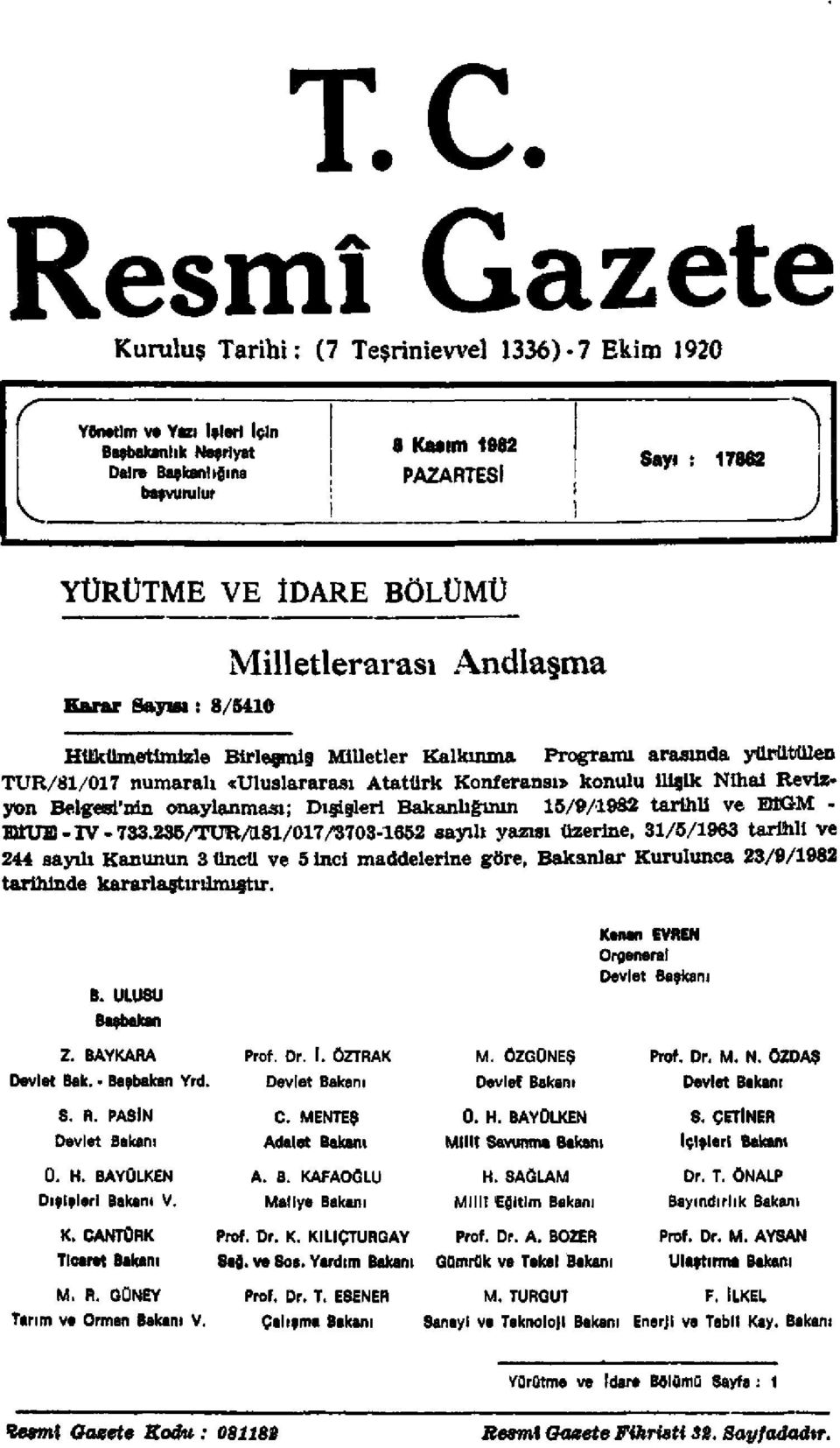 Revizyon Belgesi'nin onaylanması; Dışişleri Bakanlığının 15/9/1982 tarihli ve EİGM - EİUE - TV - 733.