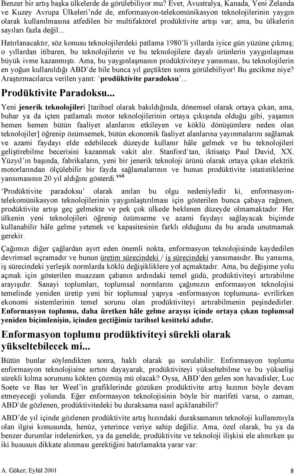 ama, bu ülkelerin sayıları fazla değil.