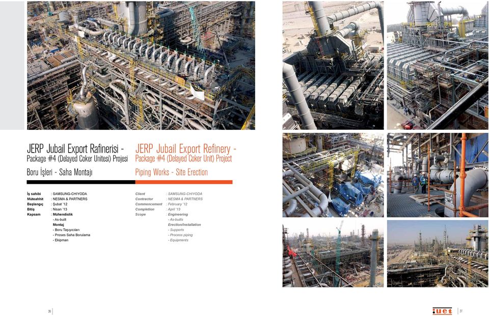 SAMSUNG-CHIYODA : NESMA & PARTNERS : Şubat 12 : Nisan 13 : Mühendislik - As-built Montaj - Boru Taşıyıcıları - Proses Saha Borulama - Ekipman 26 :