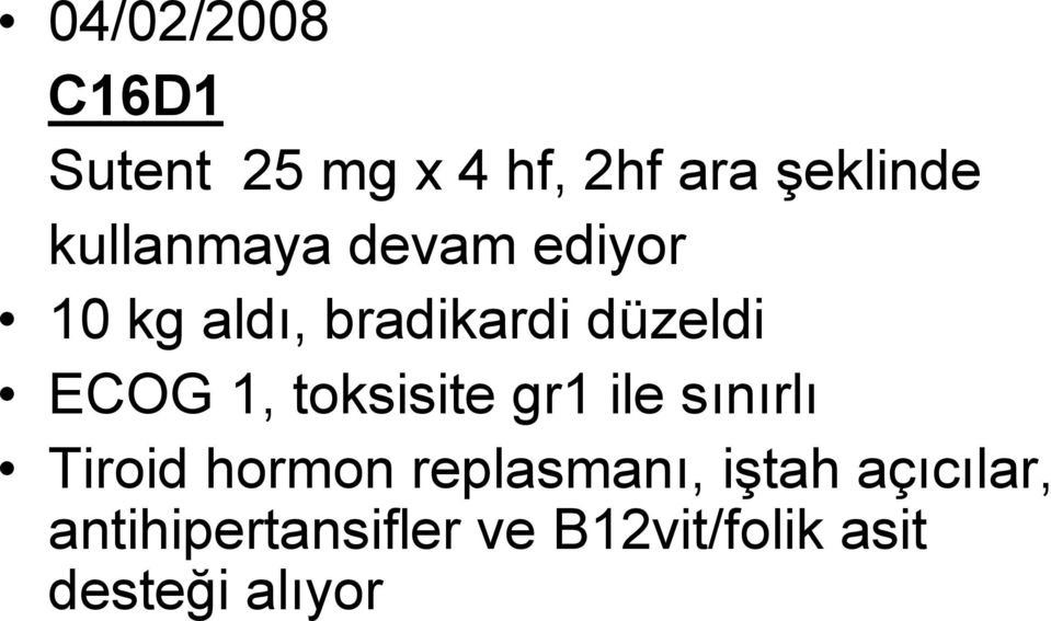 1, toksisite gr1 ile sınırlı Tiroid hormon replasmanı,