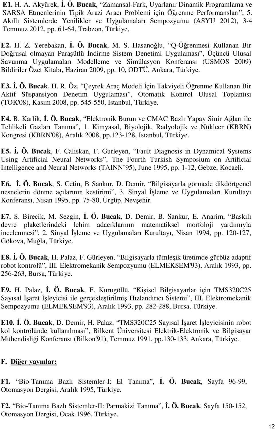 stemlerde Yenilikler ve Uygulamaları Se