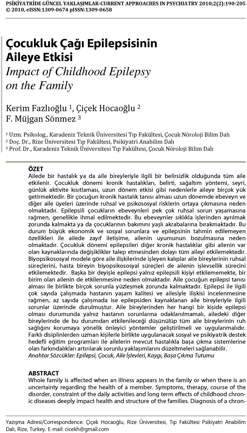 , Rize Üniversitesi Tıp Fakültesi, Psikiyatri Anabilim Dalı 3 Prof. Dr.